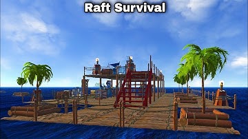 raft survival: raft builder | what materials do you need to build a raft ?  part 4