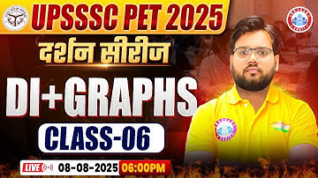UPSSSC PET Classes 2025 | PET दर्शन सीरीज | UPSSSC PET Graph & Table | UP PET Graph & Table Class 06