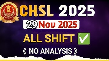 SSC CHSL 2025 29 NOV ALL SHIFT Analysis | Full Breakdown | Difficulty Level | ✅