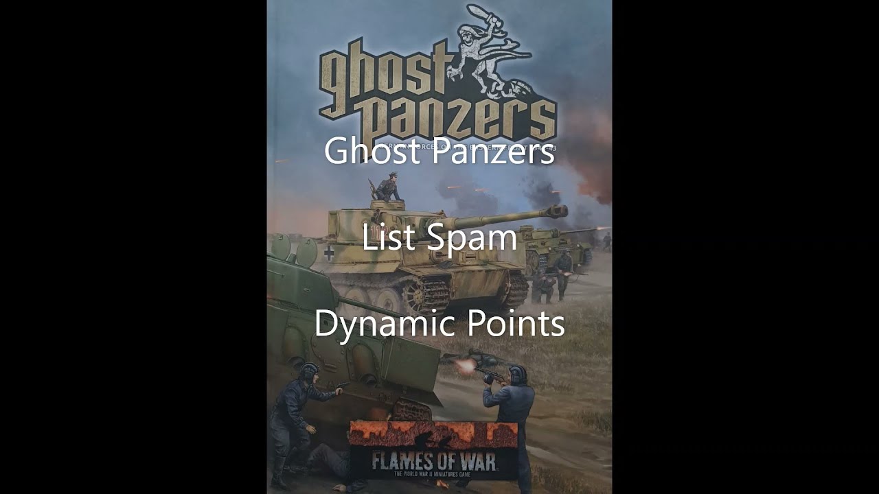 Flames of War: Ghost Panzers List Spam Dynamic Points