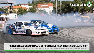 Pinhel recebeu o Campeonato de Portugal e Taça Internacional de Drift