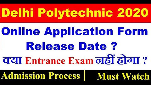 CET DELHI 2020 | Delhi Polytechnic 2020 online application form release date |Delhi Polytechnic 2020