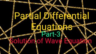 SOLUTION OF WAVE EQUATION