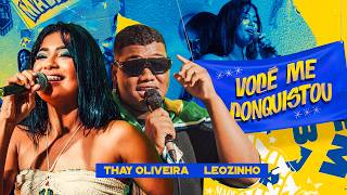 Thay Oliveira, Leozinho - Você Me Conquistou (Official Vídeo)