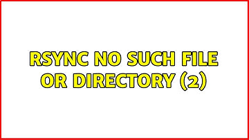rsync no such file or directory (2)