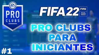 FIFA 22 - PRO CLUBS PARA INICIANTES 1