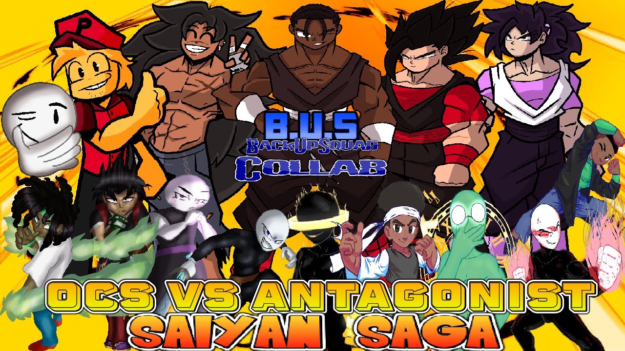 BACKUPSQUAD COLLAB OCS VS ANTAGONIST SAIYAN SAGA