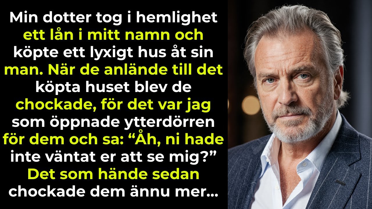 Min dotter tog ett lån i mitt namn och köpte ett lyxhus till sin man.