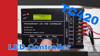 TC420 LED Time Controller - review and progamming