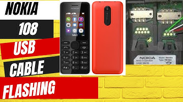 nokia 108 flashing with usb cable