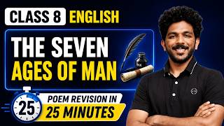 Class 8 English Onam Exam | The Seven Ages of Man | Poem Summary in 25 Minutes | Exam winner