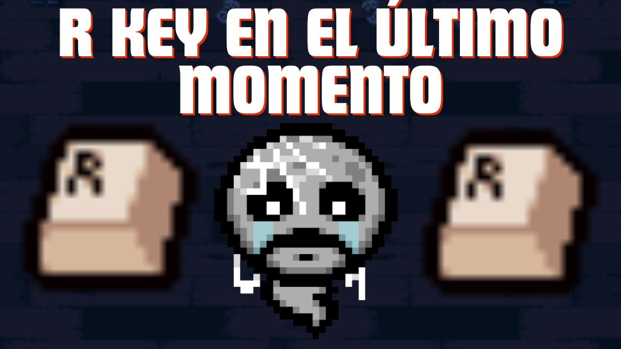 Issac R Key Meme LA R KEY EN EL ULTIMO MOMENTO - Tainted Lost Streak - The Binding Of ...