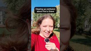 13 Oct 2026 Clearing up some confusion about Find a Grave #genealogy 13 Oct 2026 Clearing up some confusion about Find a Grave #genealogy