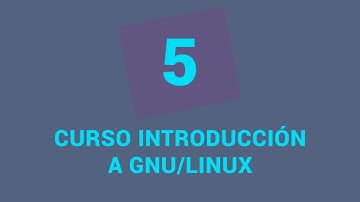 5.- Curso de introducción a GNU/Linux - Entornos de Ubuntu