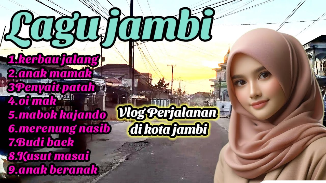 Lagu Jambi Bikin Rindu Kota jambi