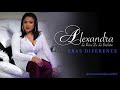 Alexandra La Reina De La Bachata - Eras Diferente