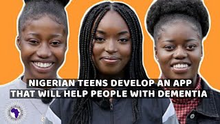 Nigerian Teens Develop An App That Helps People With Dementia screenshot 1
