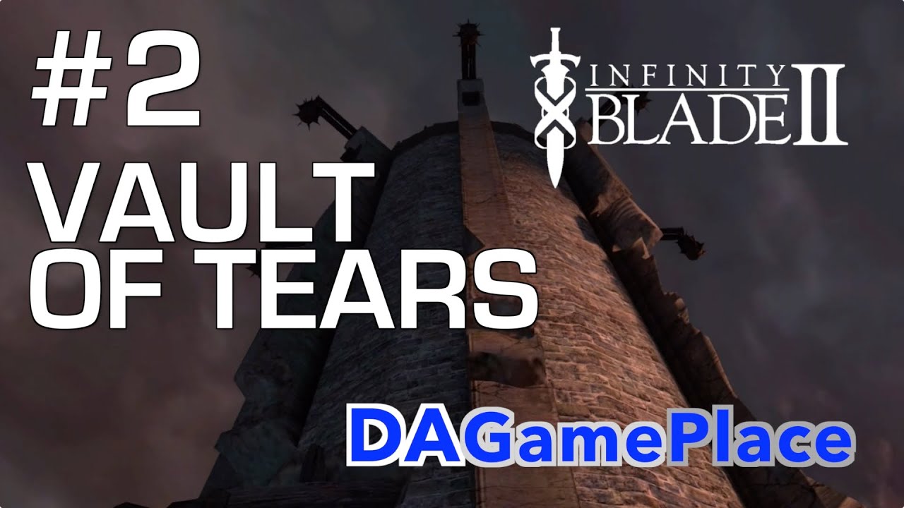Infinity Blade II 2 Vault Of Tears YouTube infinity-blade-ii-2-vault-of-tears-youtube