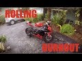 ZX6R First Rolling Burnouts