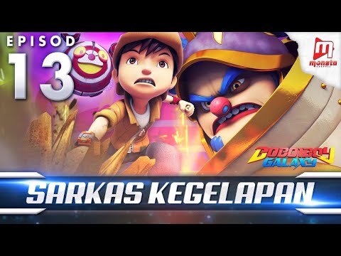 BoBoiBoy Galaxy EP13 | Sarkas Kegelapan