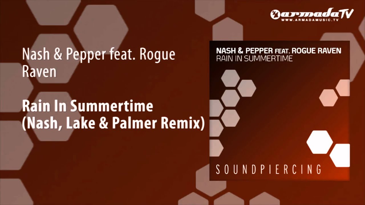 Nash & Pepper feat. Rogue Raven - Rain In Summertime (Nash, Lake & Palmer Remix)