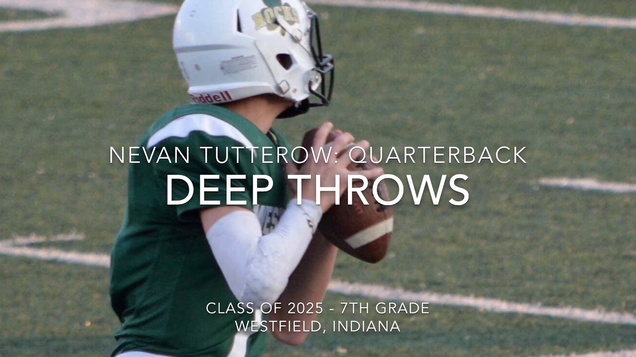 2025 QB: Nevan Tutterow’s Deep Throws - 7th Grade Westfield Middle School Football