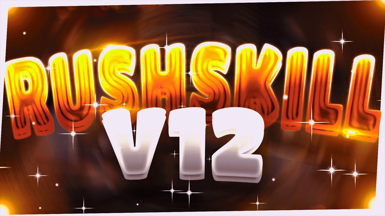 #RUSHSKILLV12