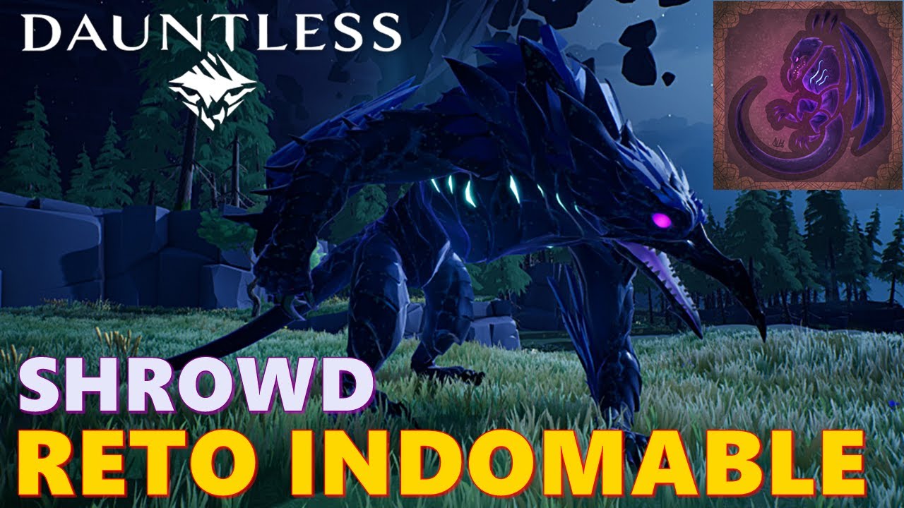 SHROWD - RETO INDOMABLE - DAUNTLESS + BUILD