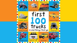 First 100 Trucks and Things That Go | Roger Priddy | Read Aloud | Story Book | Hoots and Tales |