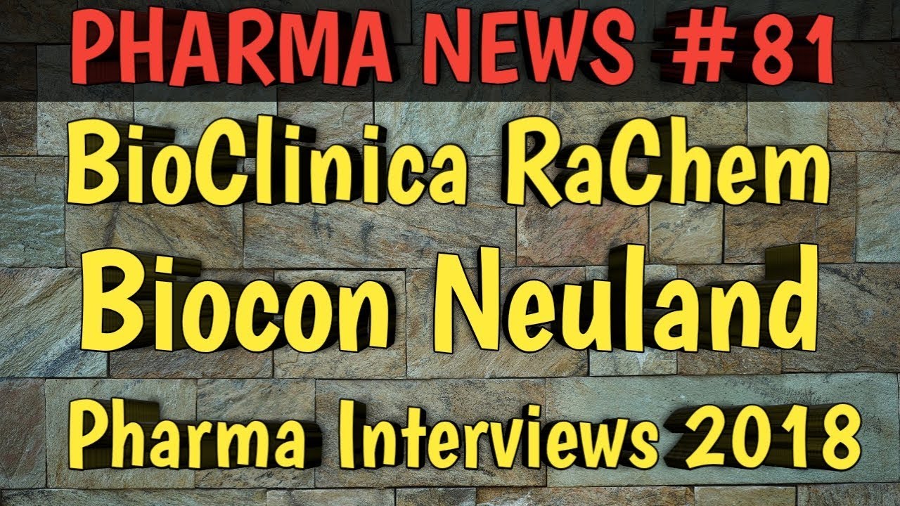 P.N #81 | BioClinica RaChem biocon Neuland Pharma Interviews 2018 For Freshers & Exp | Pharma Guide