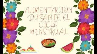 Alimentación durante el ciclo menstrual 🥙  😋