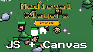 Making a pixel art action RPG game in Javascript & Canvas - Medieval Slayers