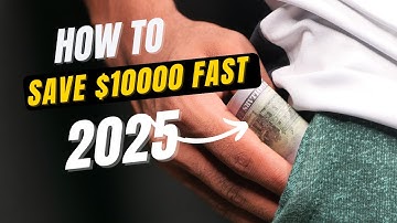 How To Save $10000 Fast - Step by Step Guide