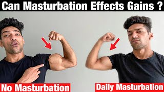 Can Masturbation Effects Your Muscle Gain ? The Truth !!!