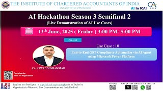 AI Hackathon S3 SF2: UC 10 –GST compliance automation via AI agent – by CA. Jawed Mohammad