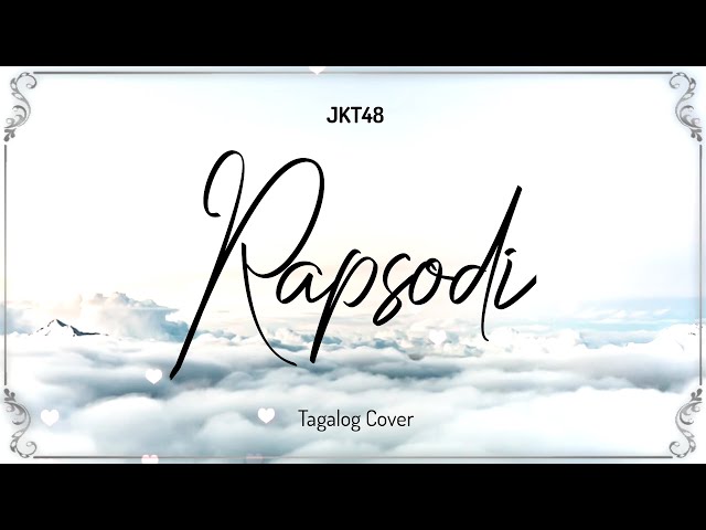 【Tagalog Cover】Rapsodi (Male Version) / JKT48 class=