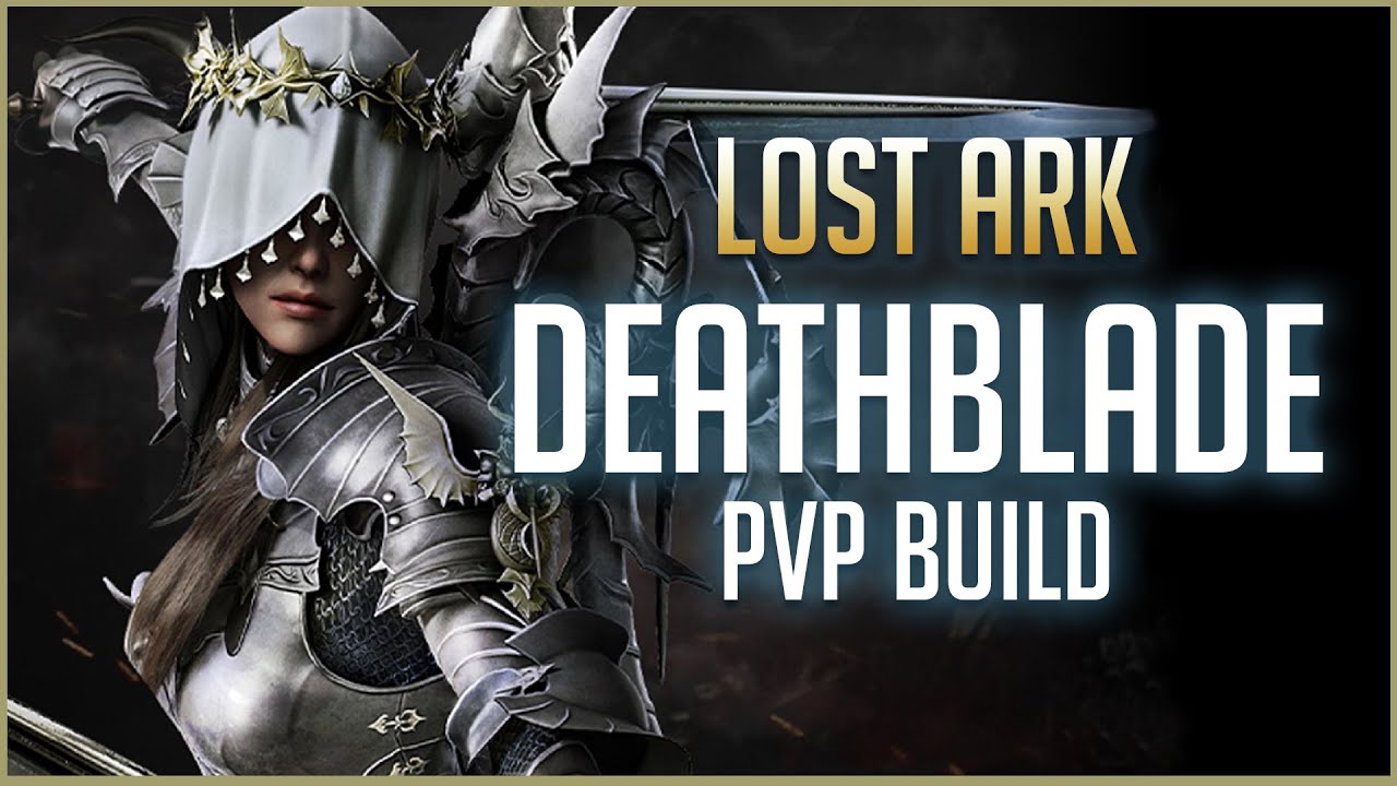 Lost Ark Deathblade Pvp Is Awesome First Look Deathblade Pvp Build Guide 3v3 Tdm Gameplay Youtube