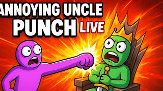 LIVE 🔴 Beating the Annoying Uncle! | Funny Rage Game Gameplay‎