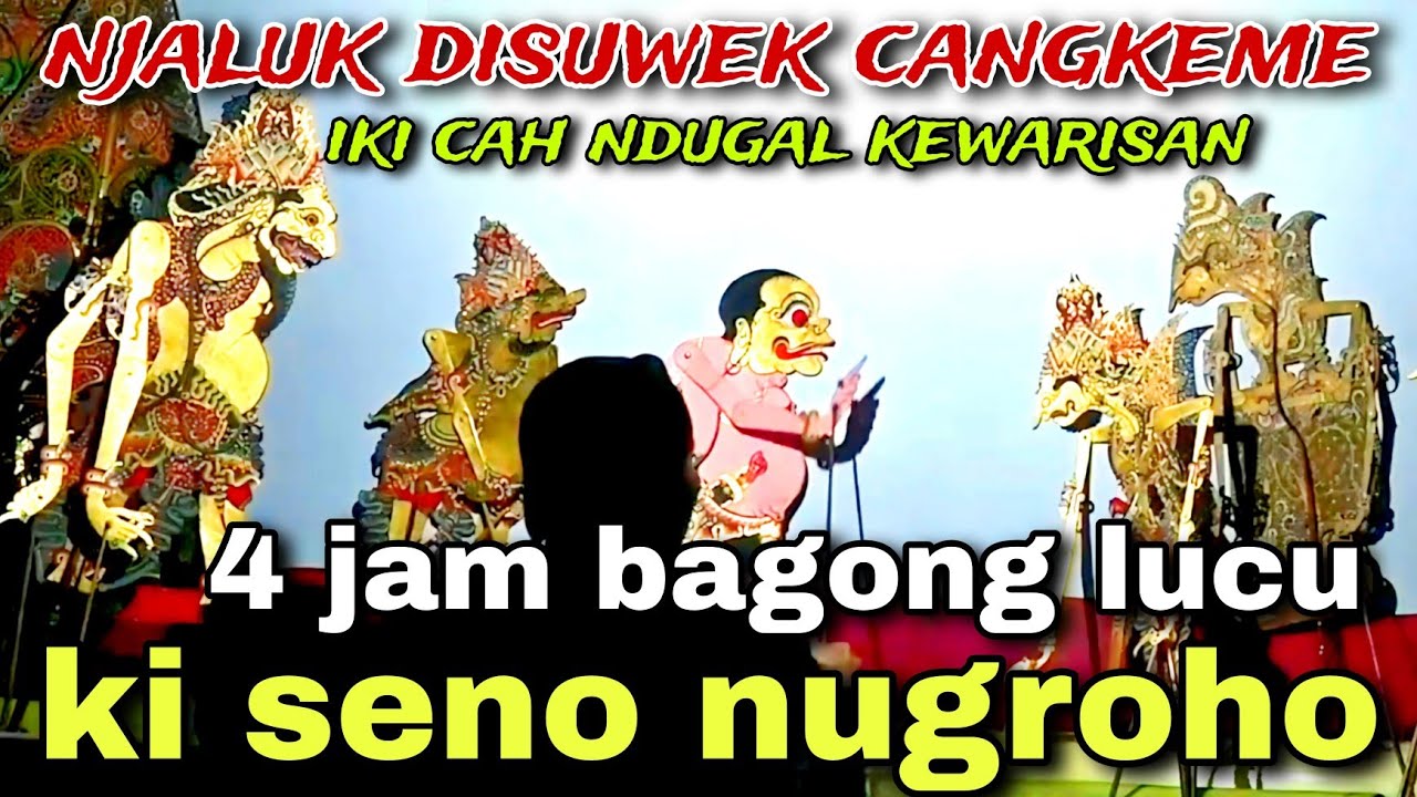 BAGONG NGGLELENG WAYANG KULIT KI DALANG SENO NUGROHO@BagongNgglelengReborn 