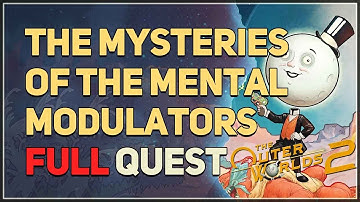 The Mysteries of the Mental Modulators The Outer Worlds 2