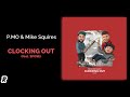P MO Mike Squires Clocking Out Feat Spose mp3