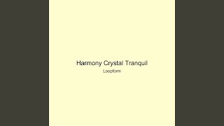 Harmony Crystal Tranquil