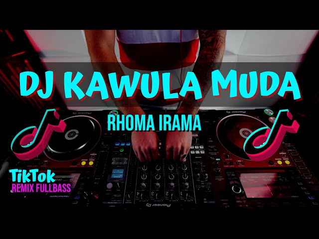 DJ KAWULA MUDA RHOMA IRAMA - REMIX FULLBASS CIPNO RMX 2022 class=