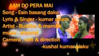 Aam Do Pera Mai_ Singer_Kumar Utam_ New Santali Video Raha Jharna Orchestra Tadangra Bankura