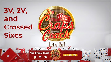 Dice Sets:  3V, 2V, and Crossed Sixes.