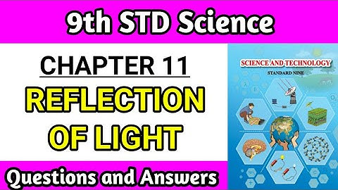Reflection of light class 9 Questions and answers | chapter 11 science exercise maharashtra board