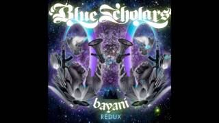 Blue Scholars - Bayani