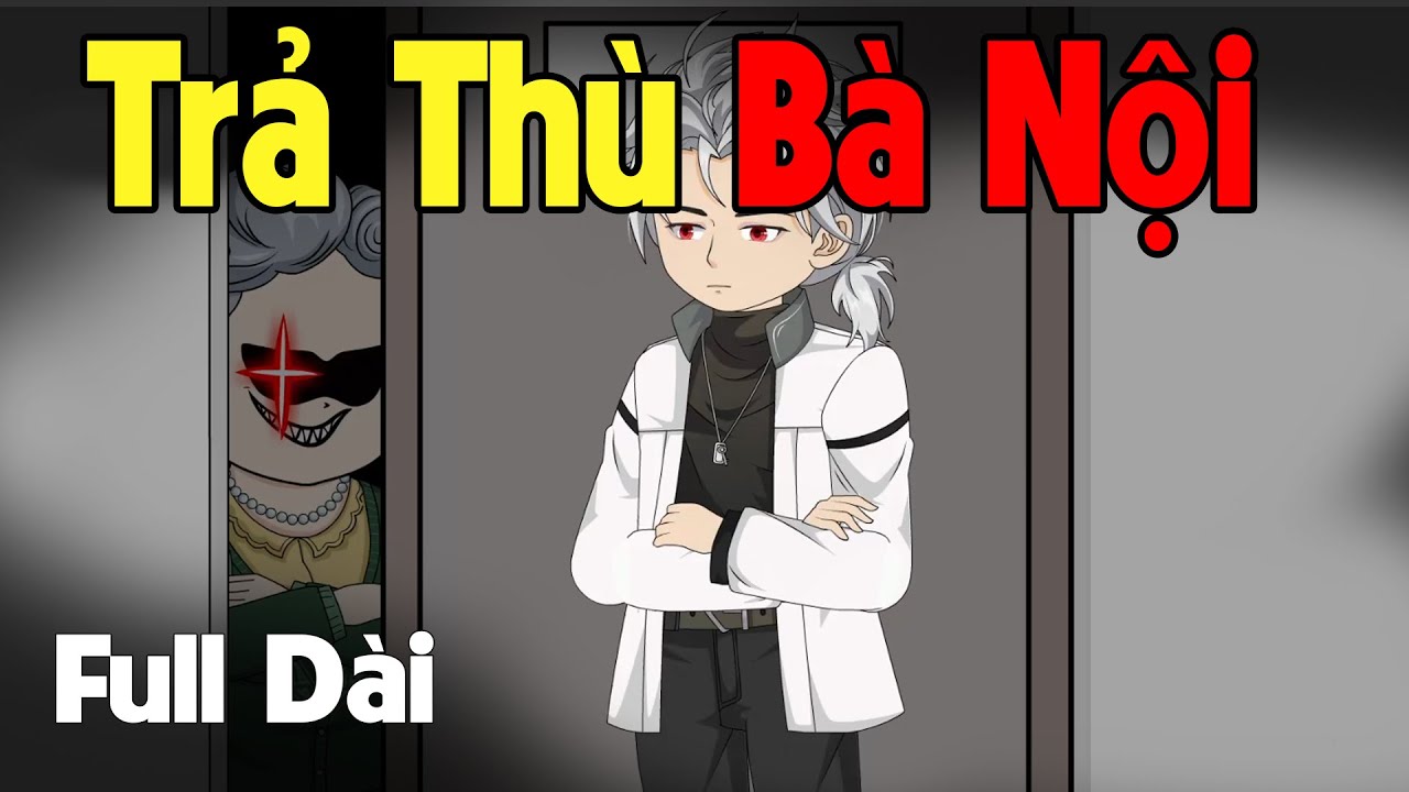 (Full Version) Trả Thù Bà Nội  | Gấu Sợ Hãi TV