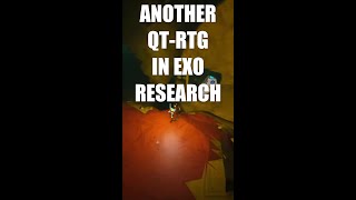 Another QT-RTG in EXO Research #Shorts