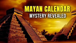 819 Days? Scientists Reveal the Hidden Meaning of the Mayan Calendar | Untold Mysteries